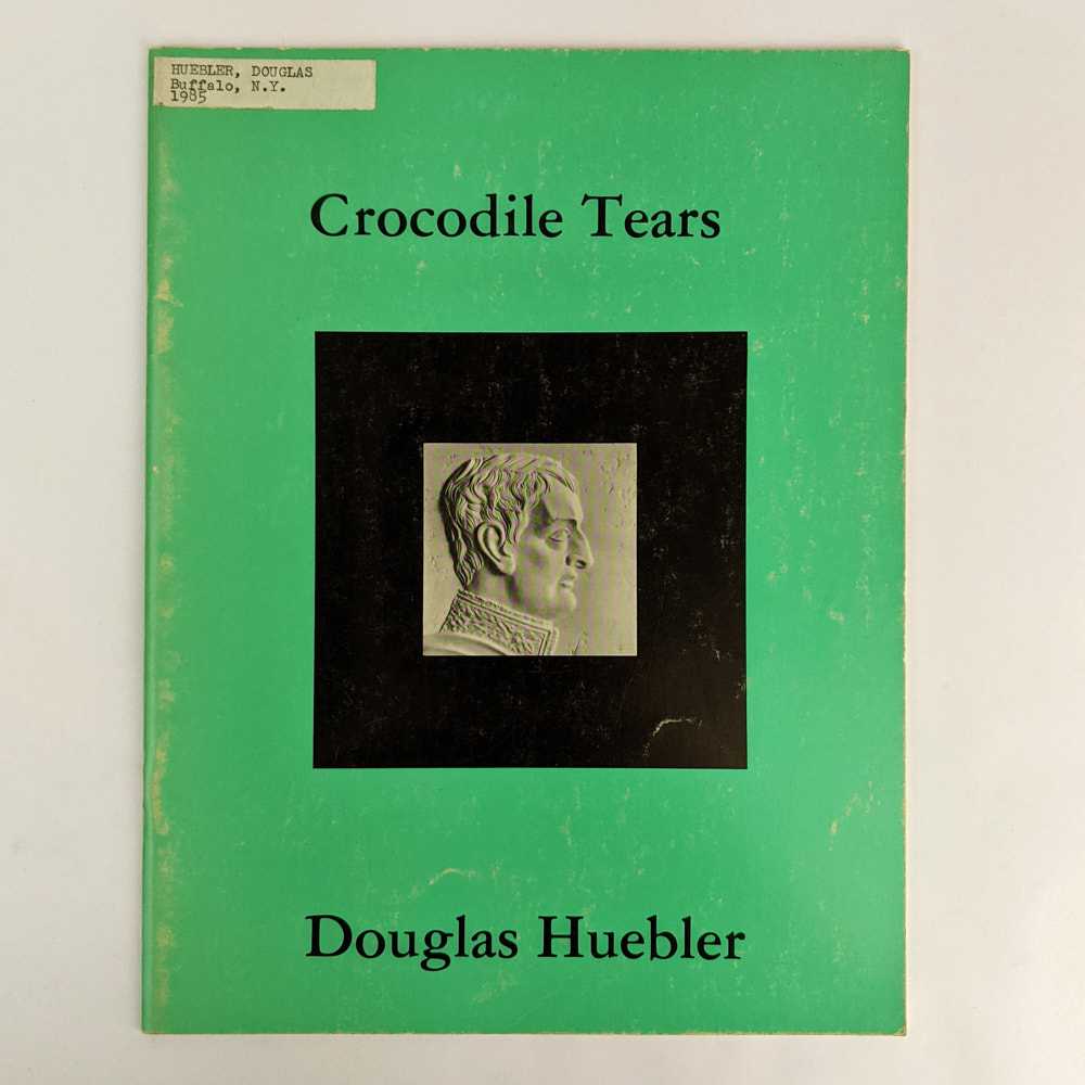 Douglas Huebler - Crocodile Tears