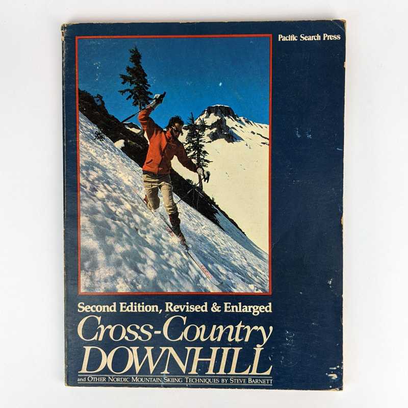 Steve Barnett - Cross-Country Downhill: and Other Nordic Mountain Skiing Techniques