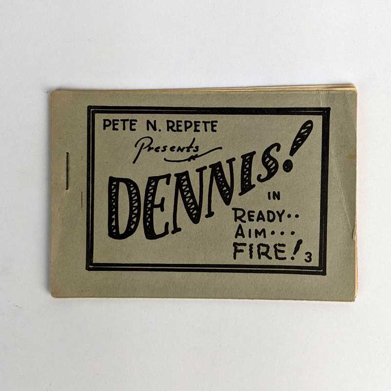 [TIJUANA BIBLE] - Pete N. Repete Presents Dennis! in Ready.. Aim... Fire!