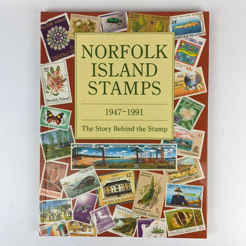 James Bentley; Judith Bentley - Norfolk Island Stamps, 1947-1991: The Story Behind the Stamp