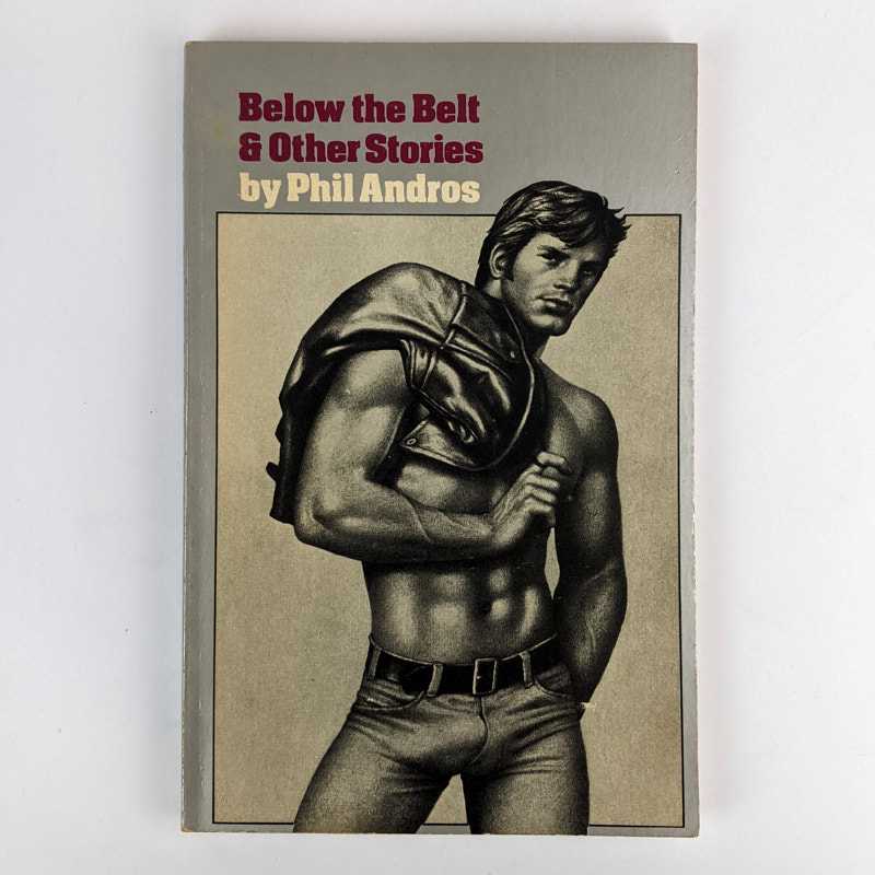 Phil Andros - Below the Belt & Other Stories