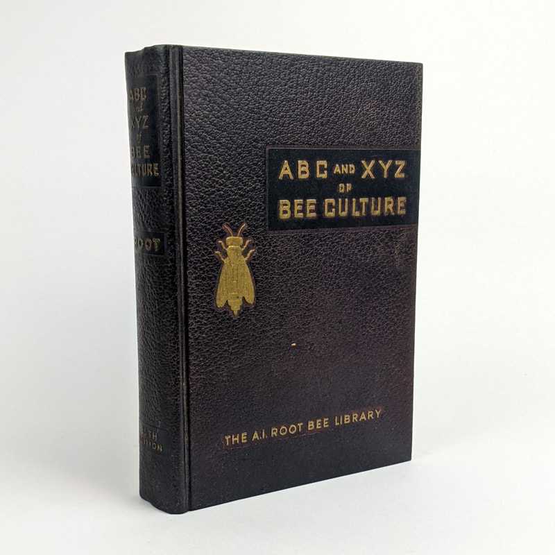 A. I. Root - The ABC and XYZ of Bee Culture