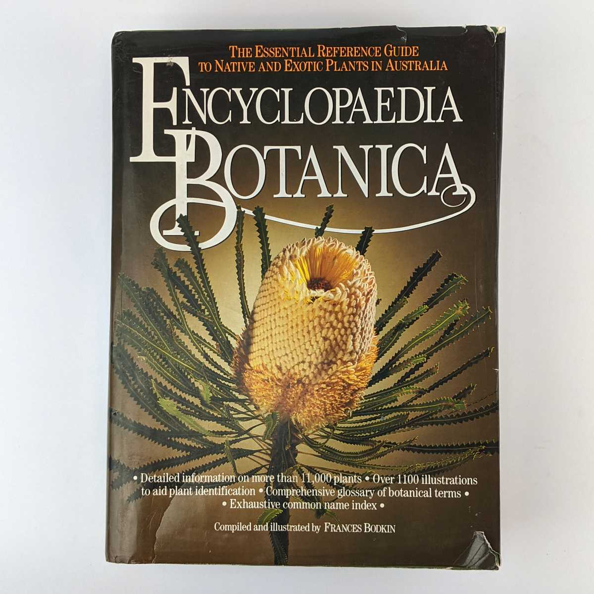 Frances Bodkin - Encyclopaedia Botanica: The Essential Reference Guide to Native and Exotic Plants in Australia