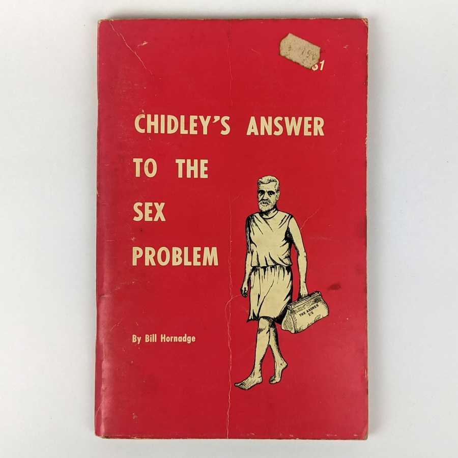 Bill Hornadge - Chidley's Answer to the Sex Problem