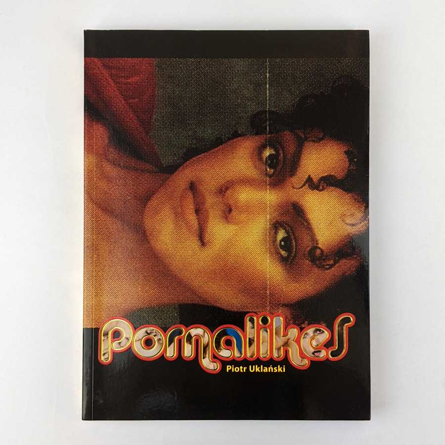 Piotr Uklanski - Pornalikes