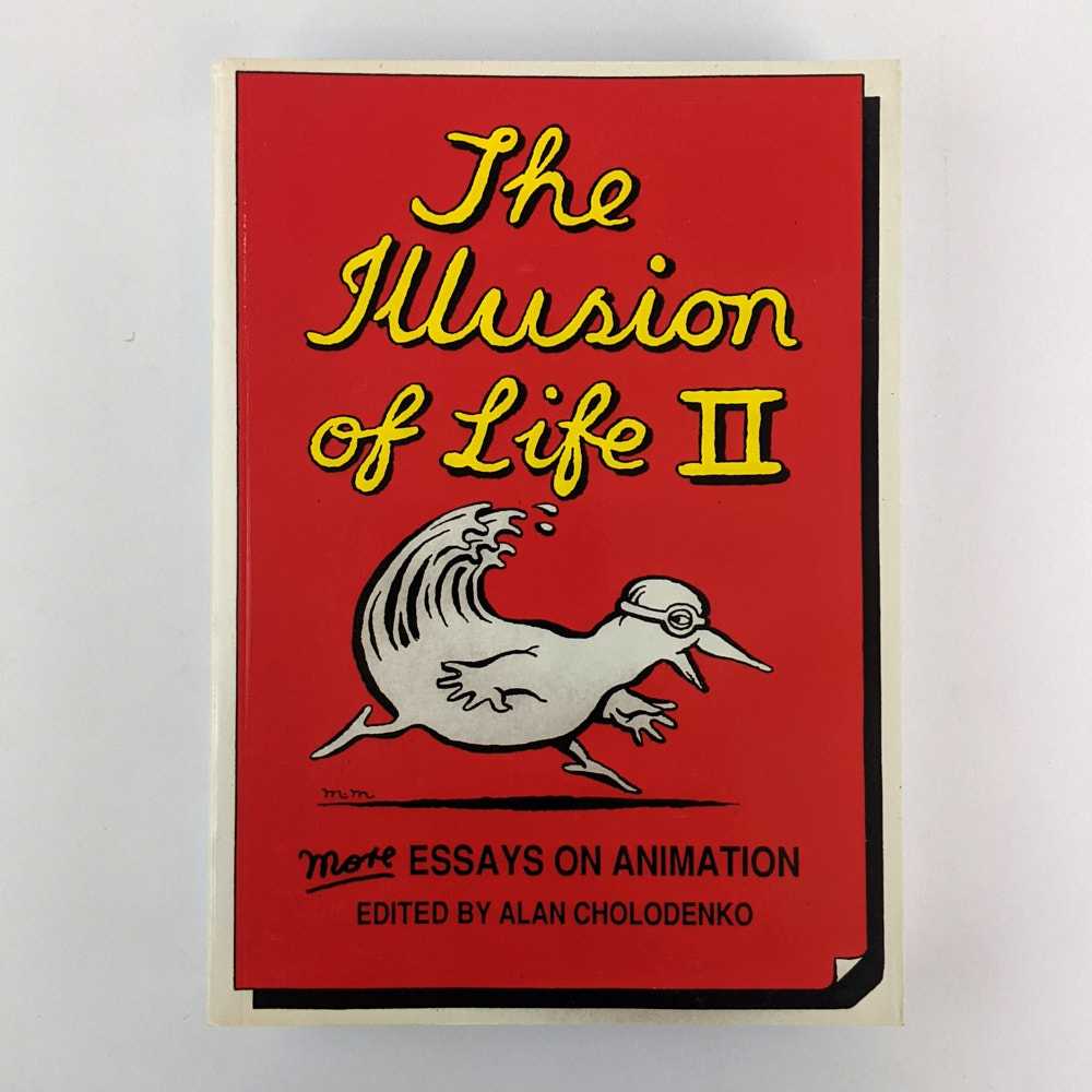 Alan Cholodenko - The Illusion of Life 2: More Essays on Animation