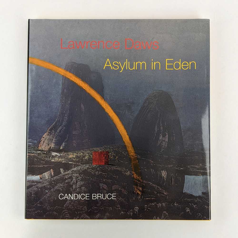 Candice Bruce; Lawrence Daws - Lawrence Daws: Asylum in Eden