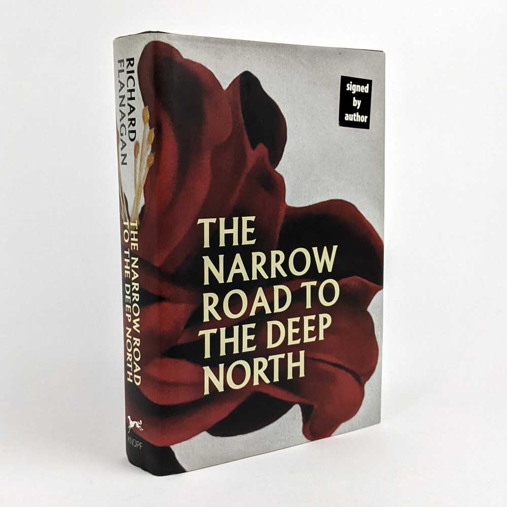 Richard Flanagan - The Narrow Road To The Deep North