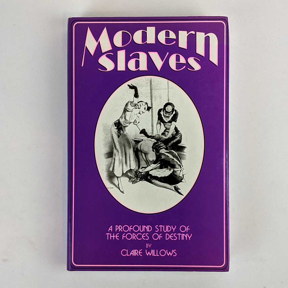 Claire Willows - Modern Slaves: A Profound Study of the Forces of Destiny