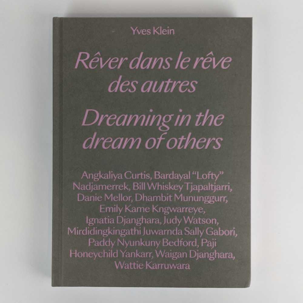 Georges Petitjean - Yves Klein: Dreaming in the Dream of Others