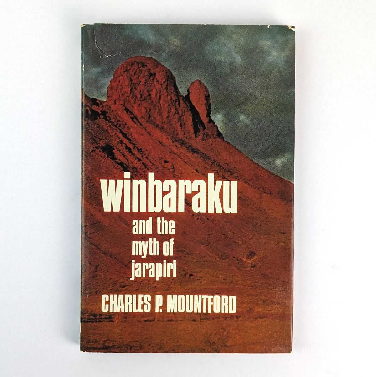 Charles P. Mountford - Winbaraku and the Myth of Jarapiri