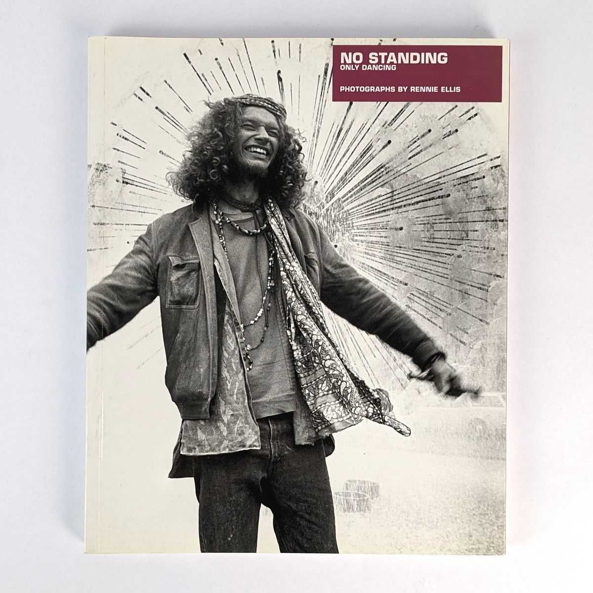 Rennie Ellis; Susan Van Wyk - No Standing, Only Dancing