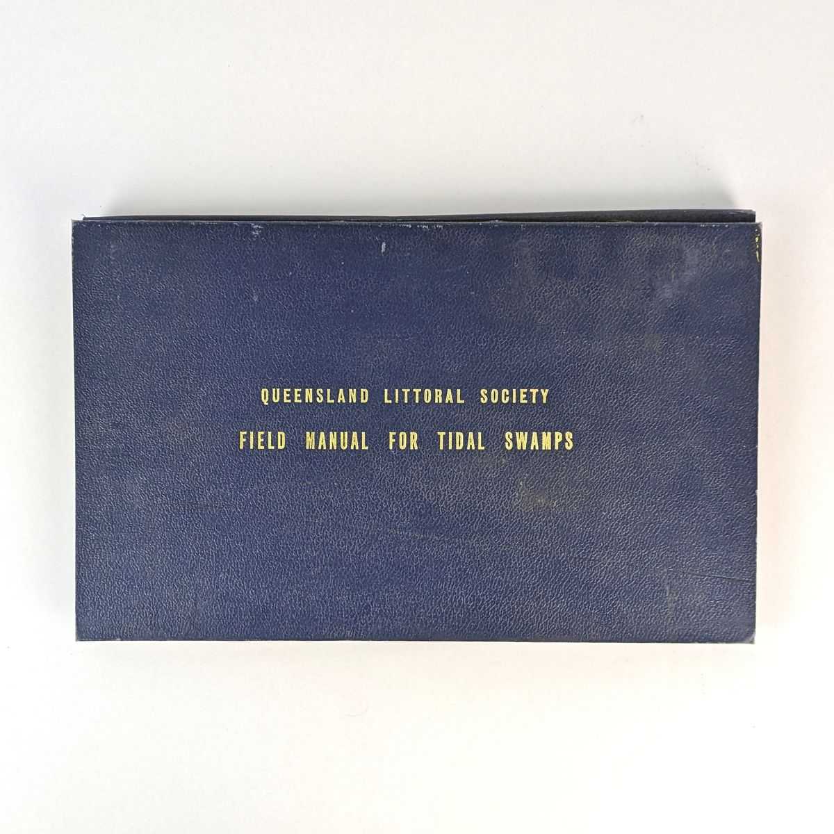 Queensland Littoral Society - Field Manual for Tidal Swamps: Subtropical Eastern Australia