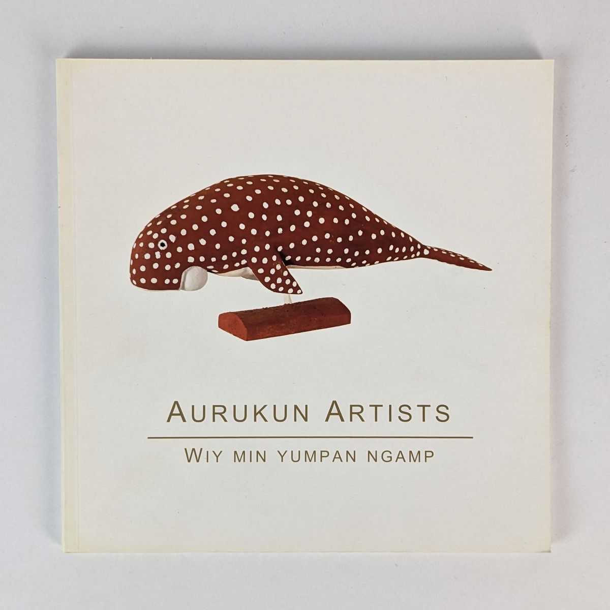 Aurukun Artists - Wiy Min Yumpan Ngamp