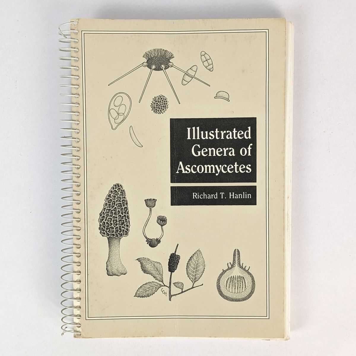 Richard T. Hanlin - Illustrated Genera of Ascomycetes