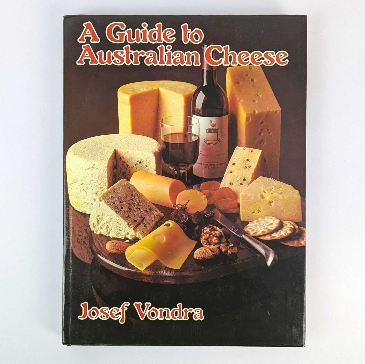 Josef Vondra - A Guide to Australian Cheese