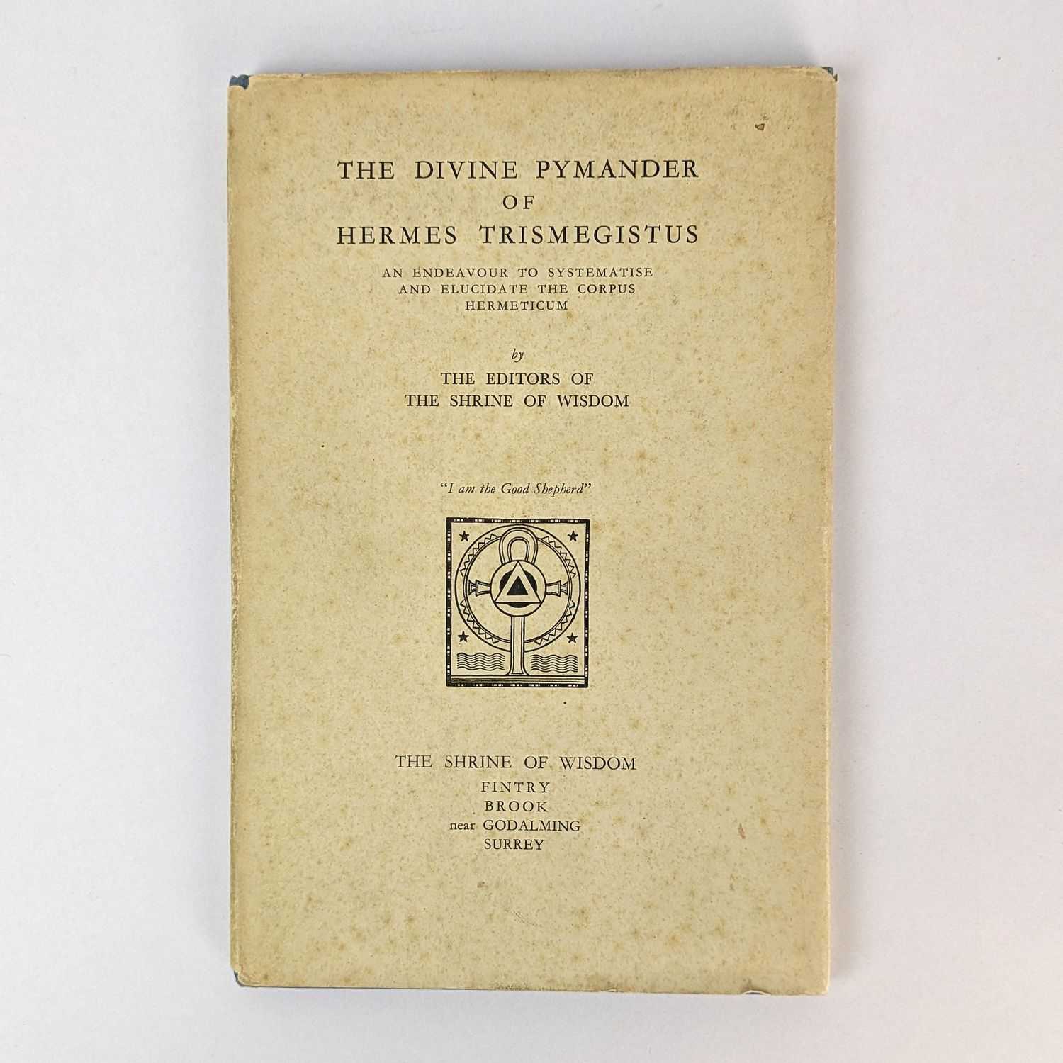 The Editors of The Shrine of Wisdom - The Divine Pymander of Hermes Trismegistus