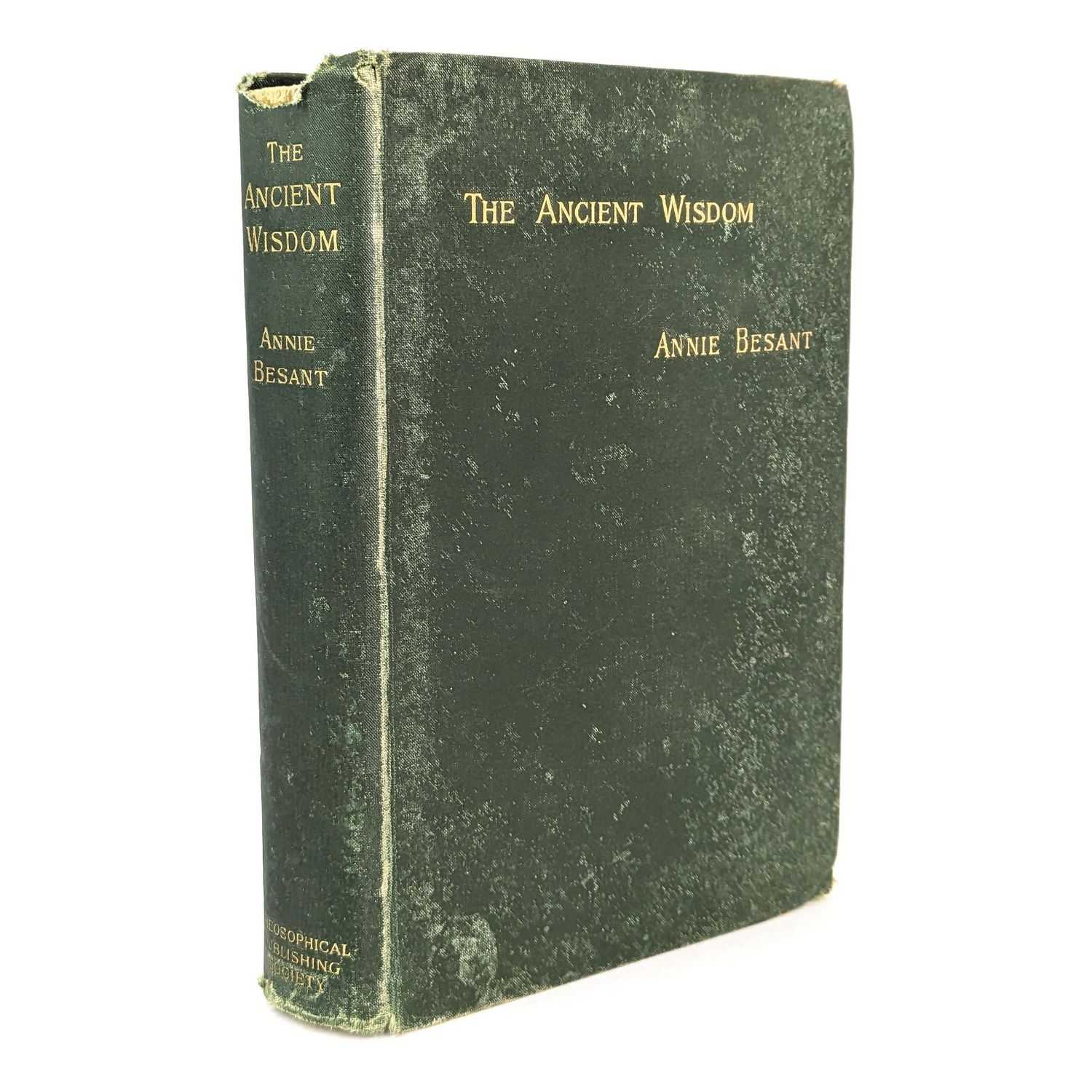 Annie Besant - The Ancient Wisdom: An Outline of Theosophical Teachings
