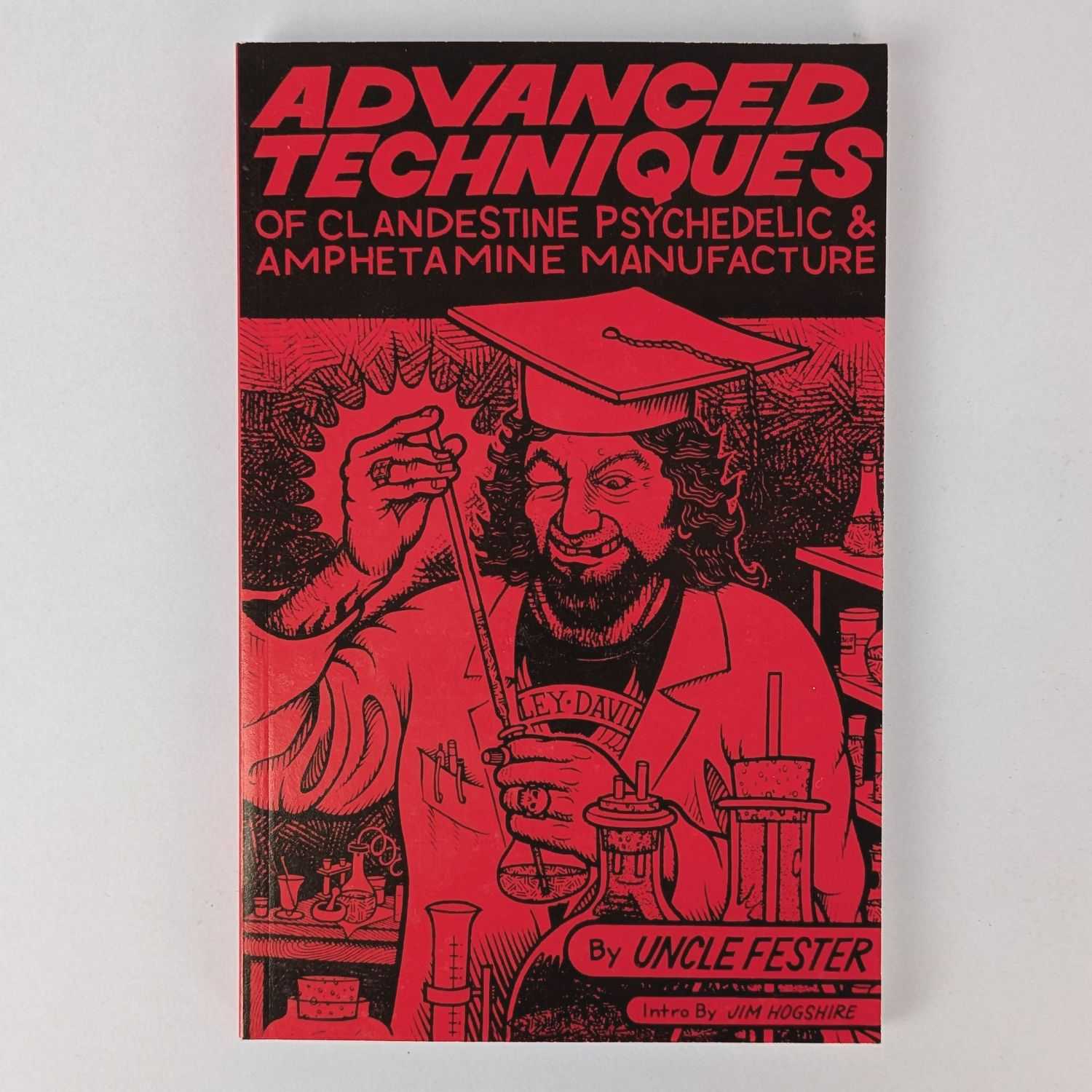 Uncle Fester - Advanced Techniques of Clandestine Psychedelic & Amphetamine Manufacture