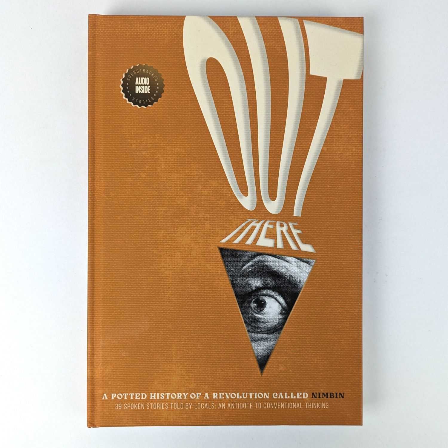 Goffin Marion; Quentin Merlaud - Out There: A Potted History of a Revolution Called Nimbin