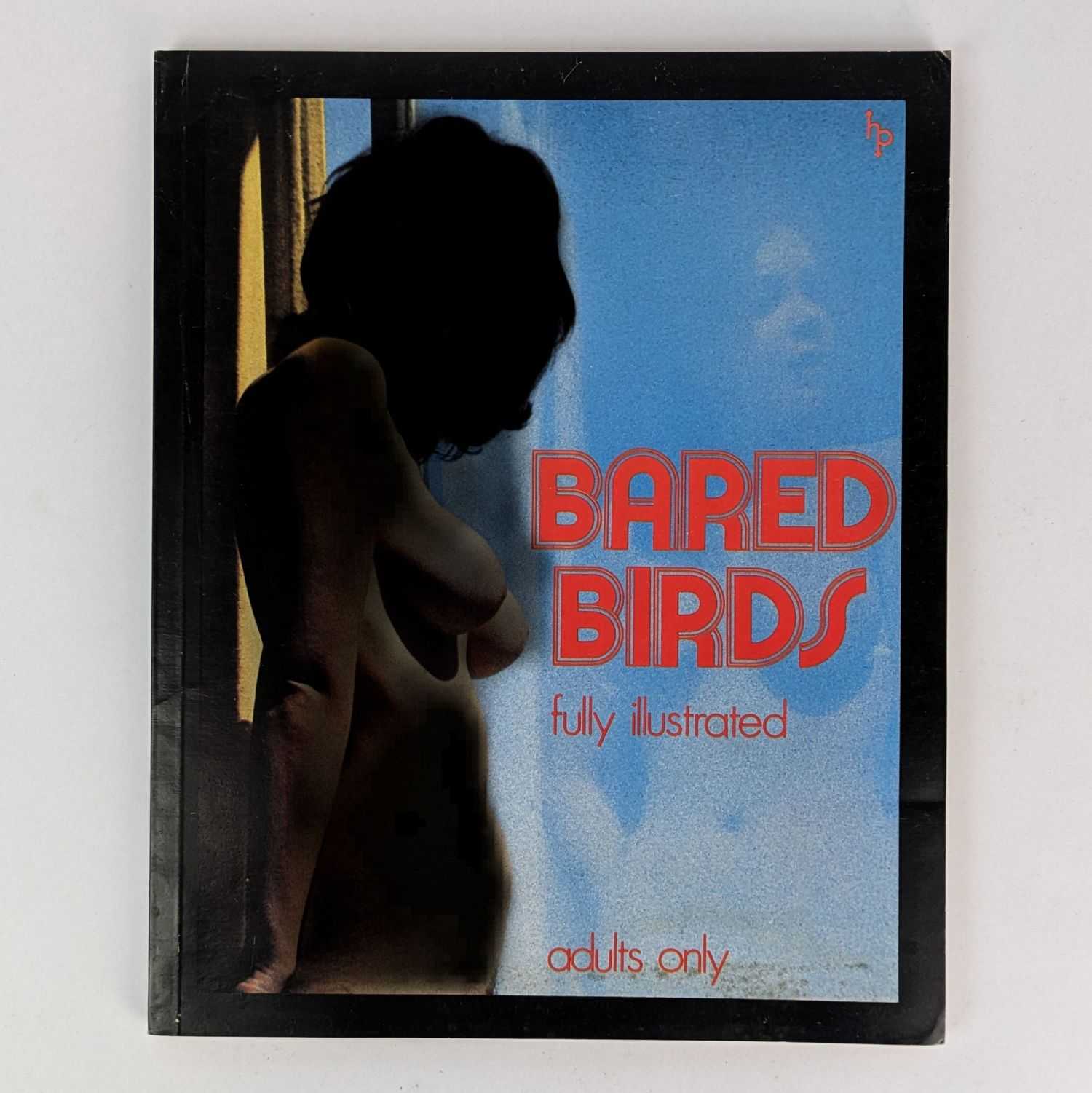 Howard Productions - Bared Birds: Fully Illustrated
