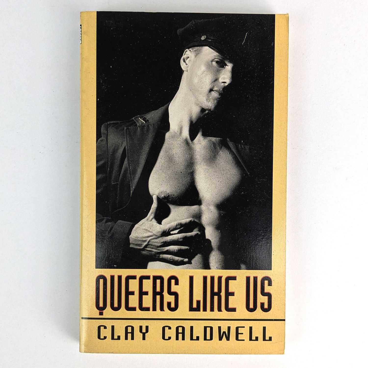 Clay Caldwell - Queers Like Us