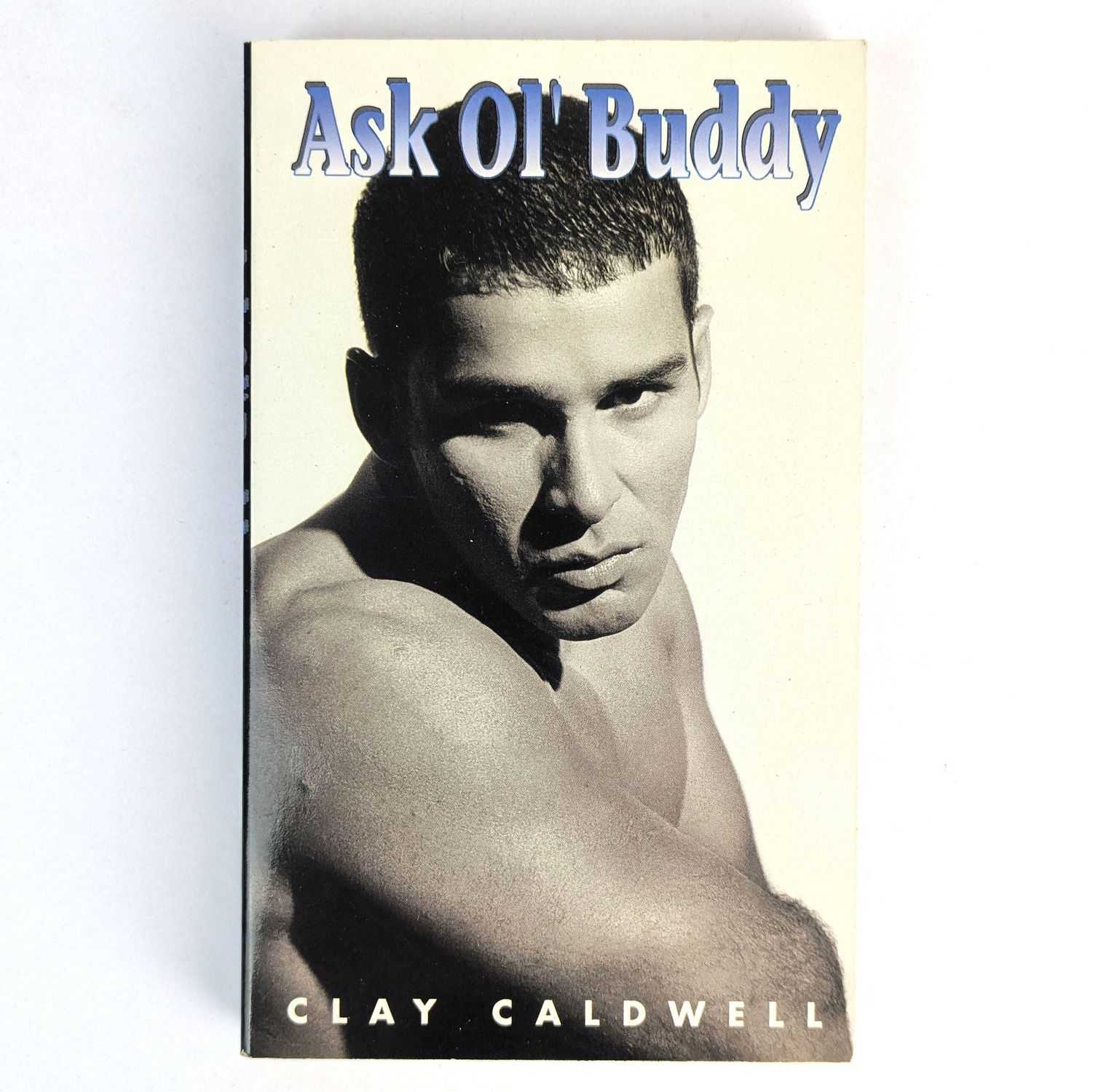 Clay Caldwell - Ask Ol' Buddy