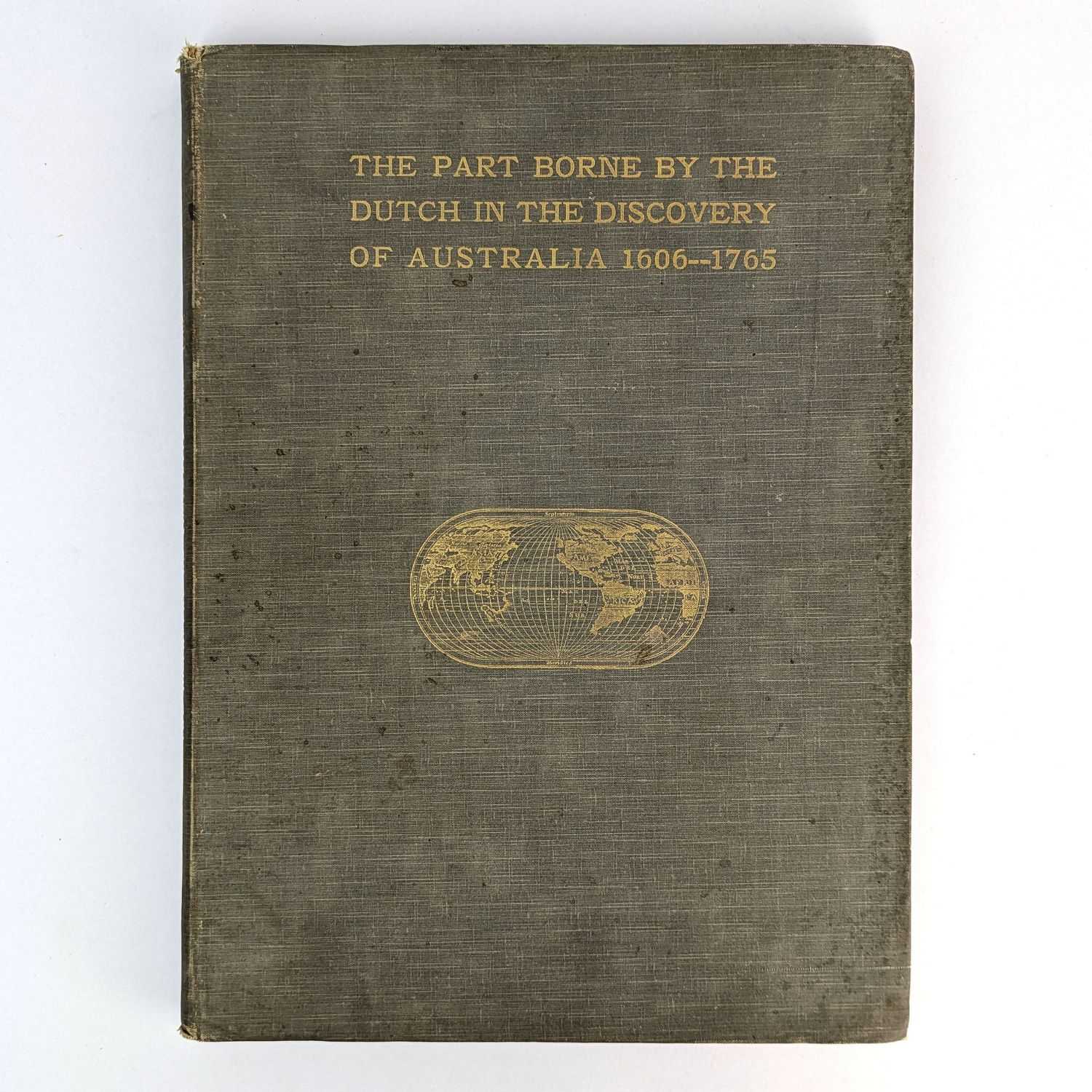 J. E. Heeres - Het Aandeel der Nederlanders in de Ontdekking van Australie, 1606-1765 / The Part Borne by the Dutch in the Discovery of Australia, 1606-1765