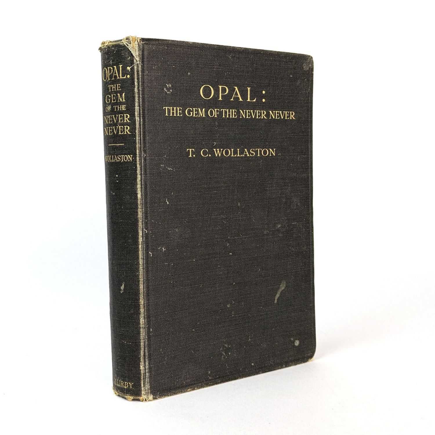 T. C. Wollaston - Opal: The Gem of the Never Never