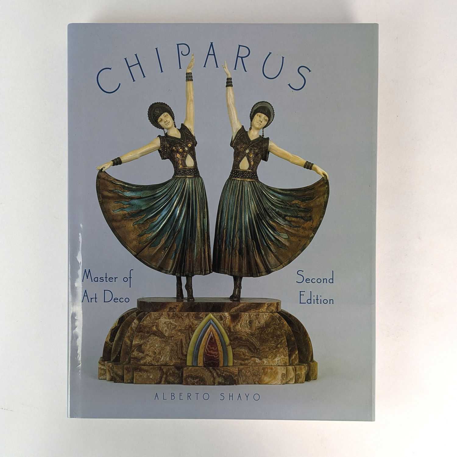 Alberto Shayo - Chiparus: Master of Art Deco