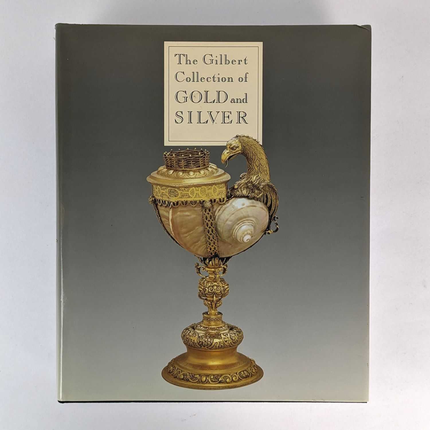Timothy B. Schroder - The Gilbert Collection of Gold and Silver