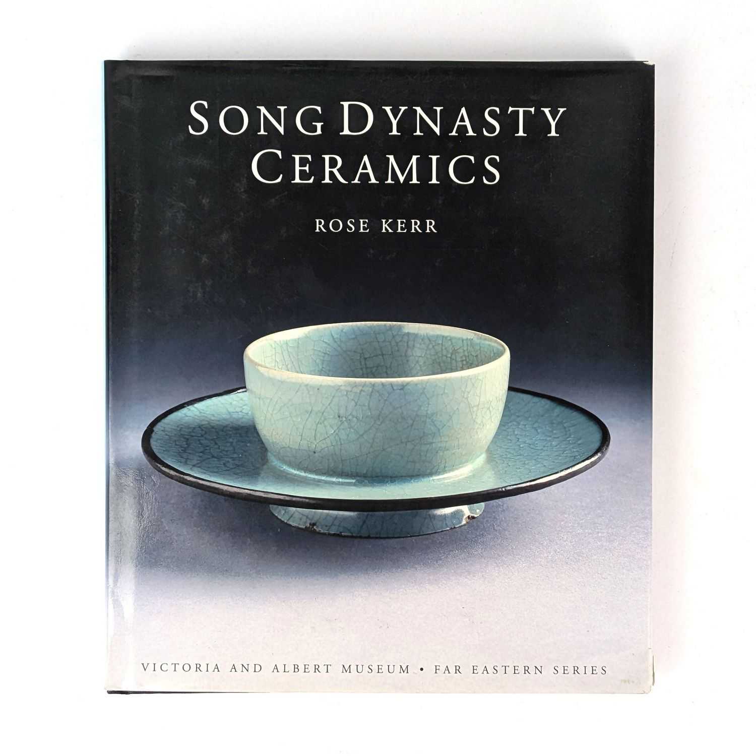 Rose Kerr - Song Dynasty Ceramics