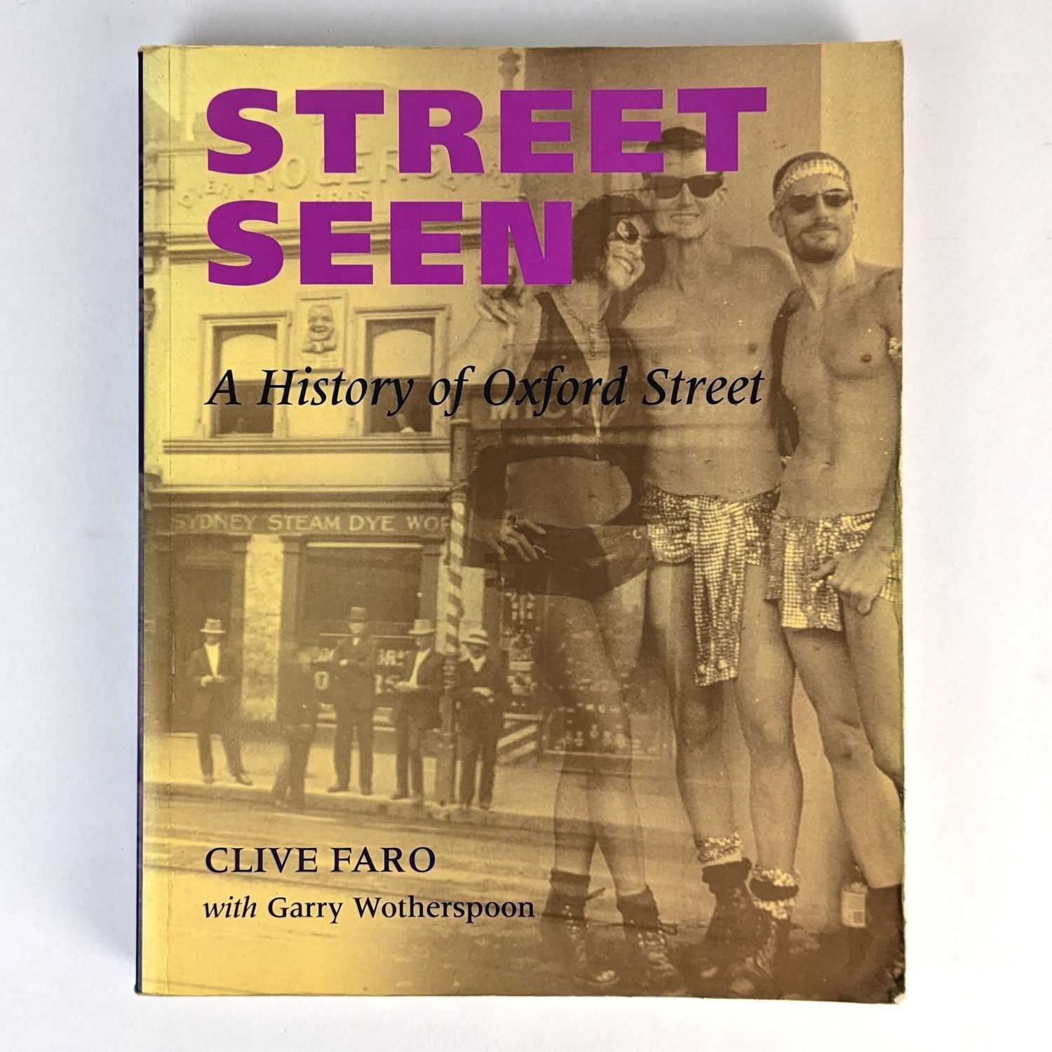 Clive Faro; Garry Wotherspoon - Street Seen: A History of Oxford Street