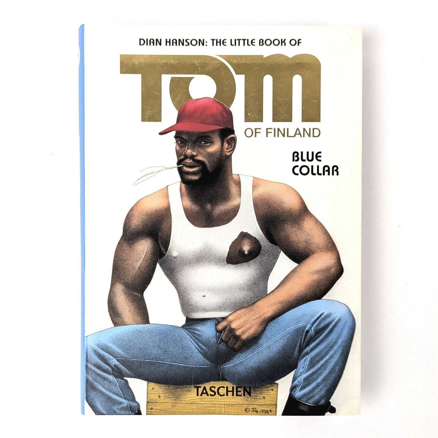 Tom of Finland; Dian Hanson - The Little Book of Tom of Finland: Blue Collar