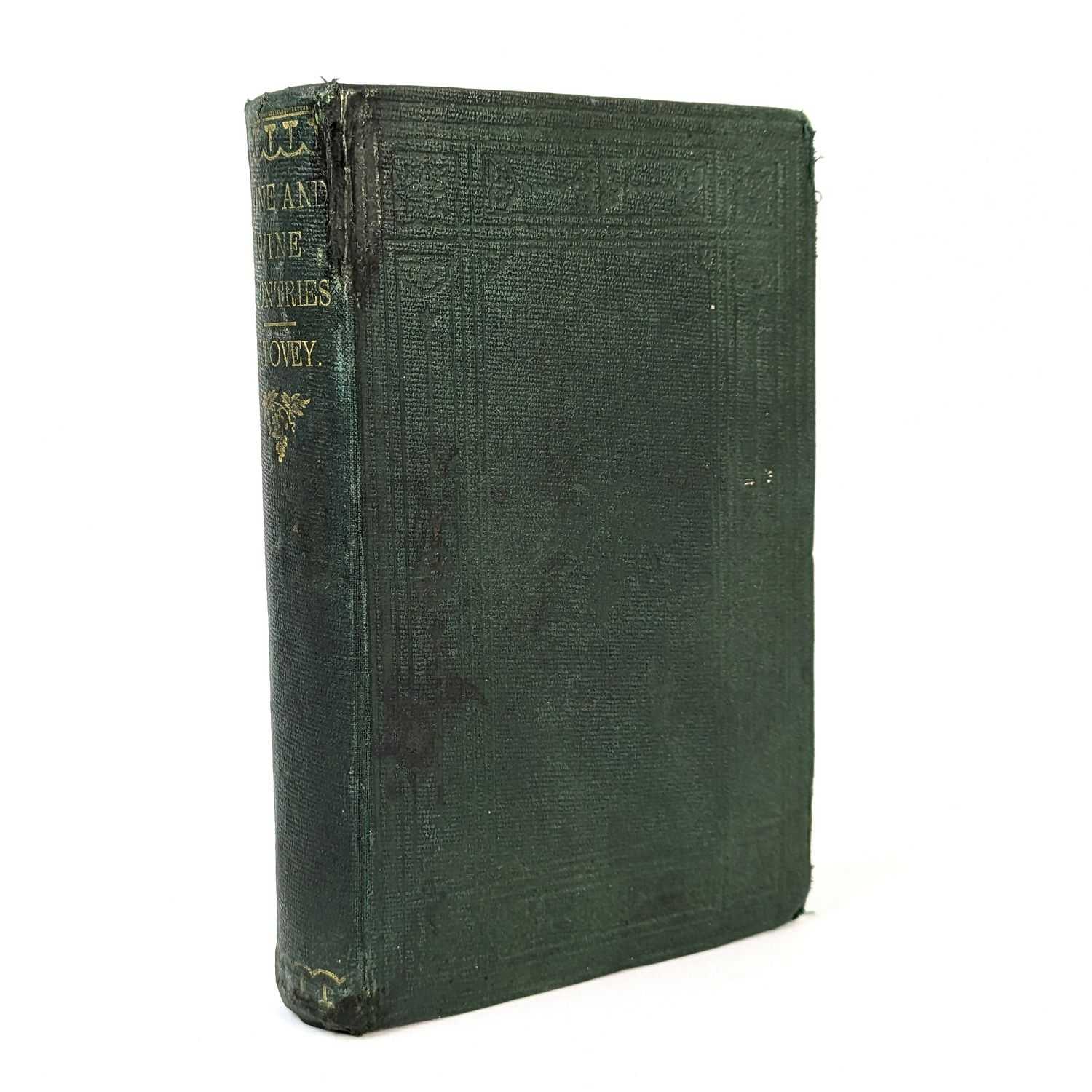 Charles Tovey - Wine and Wine Countries; A Record and Manual for Wine Merchants and Wine Consumers