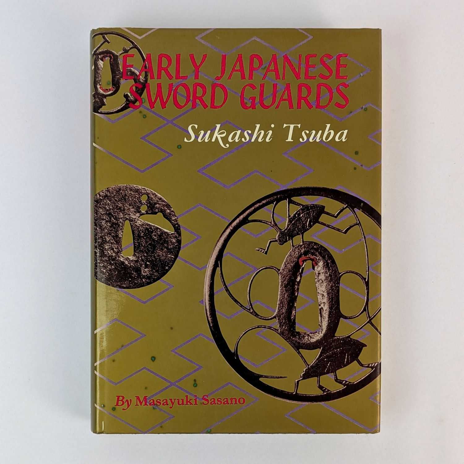 Masayuki Sasano - Early Japanese Sword Guards: Sukashi Tsuba
