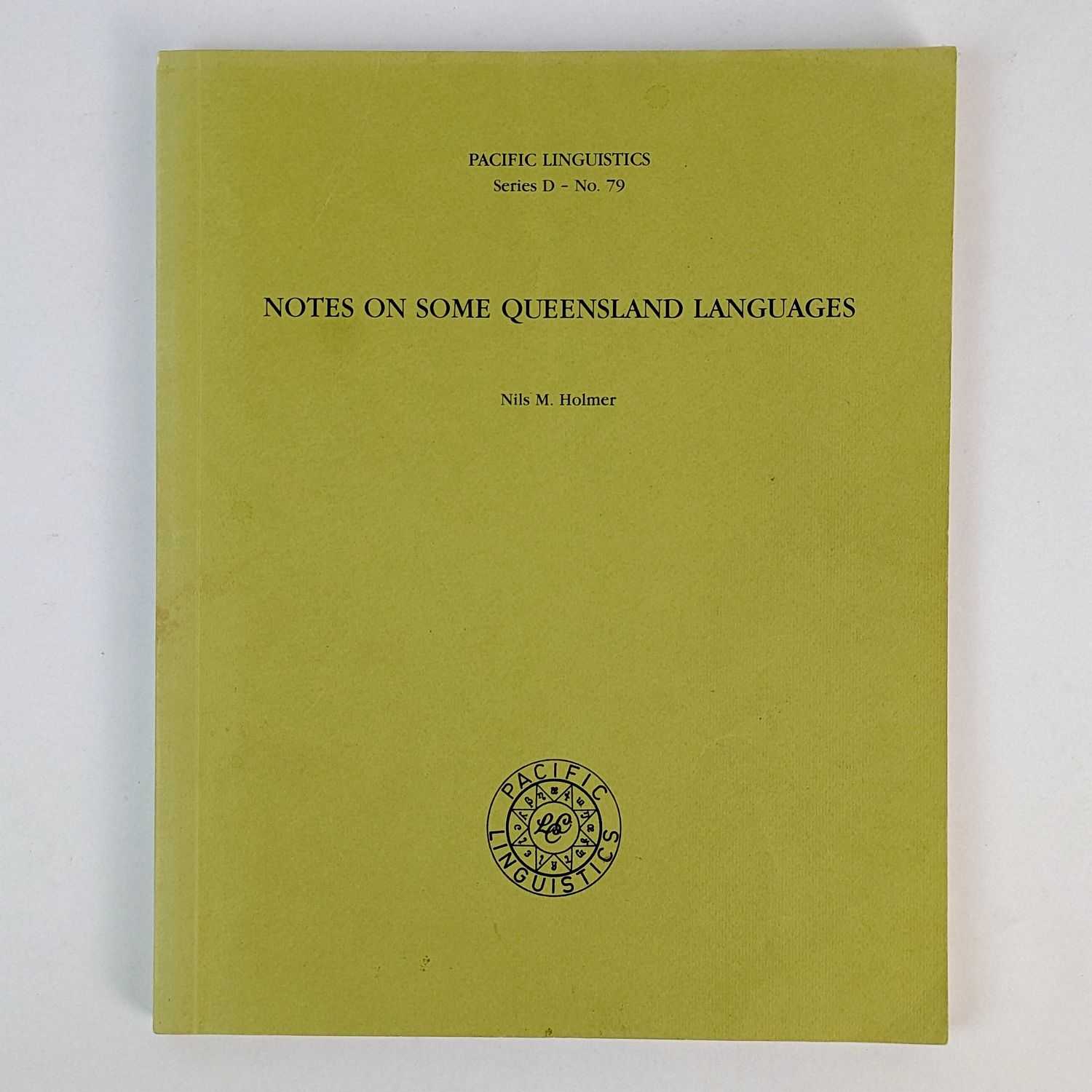 Nils M. Holmer - Notes on Some Queensland Languages