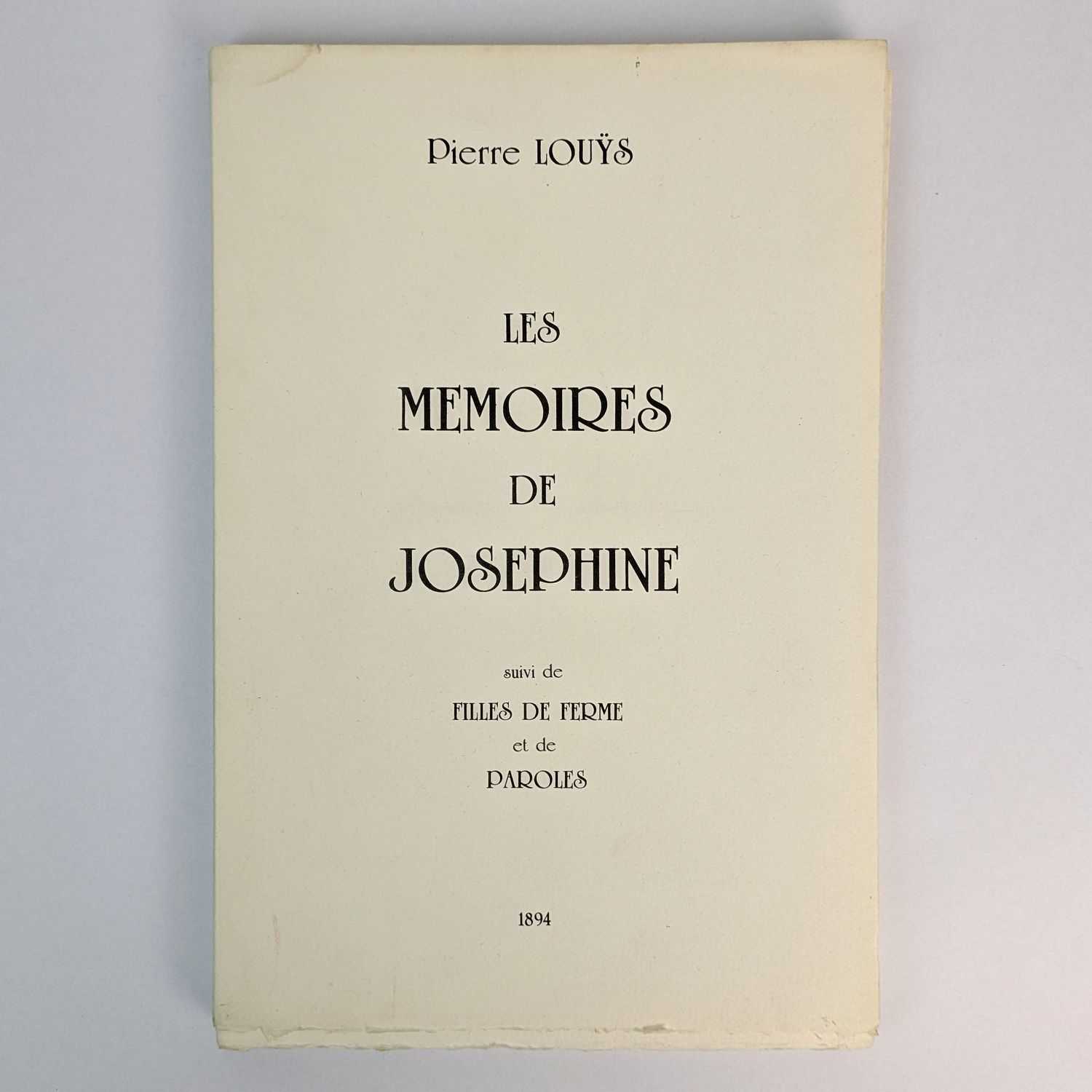 Pierre Louys - Les Memoires de Josephine suivi de Filles de Ferme et de Paroles