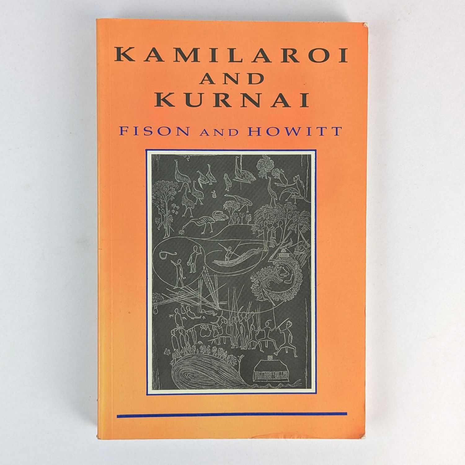 Lorimer Fison; A. W. Howitt - Kamilaroi and Kurnai: Group-Marriage and Relationship, and Marriage by Elopement