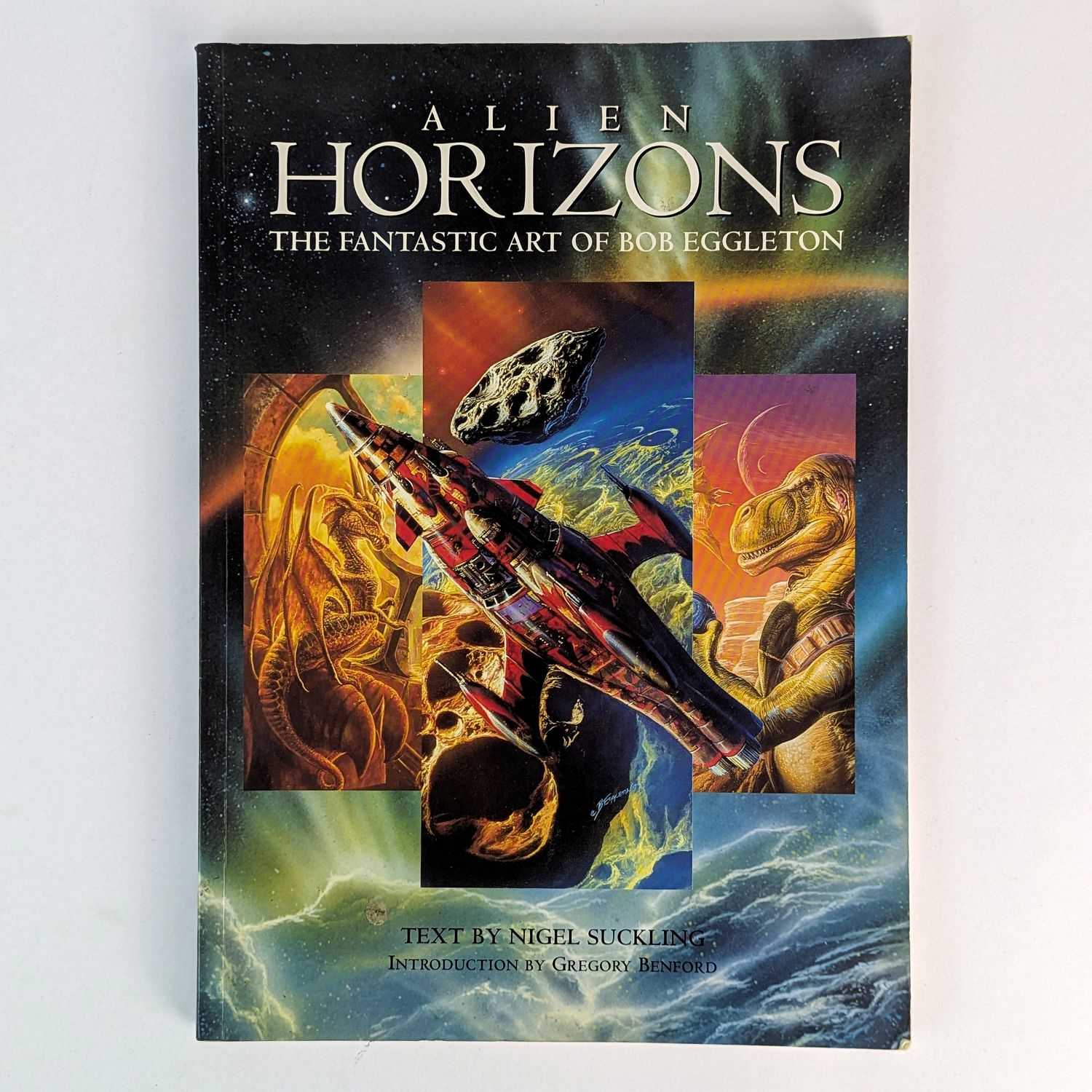 Bob Eggleton; Nigel Suckling - Alien Horizons: The Fantastic Art of Bob Eggleton