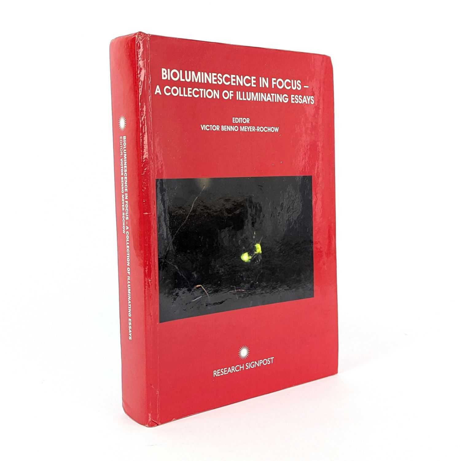 Victor Benno Meyer-Rochow - Bioluminescence in Focus: A Collection of Illuminating Essays