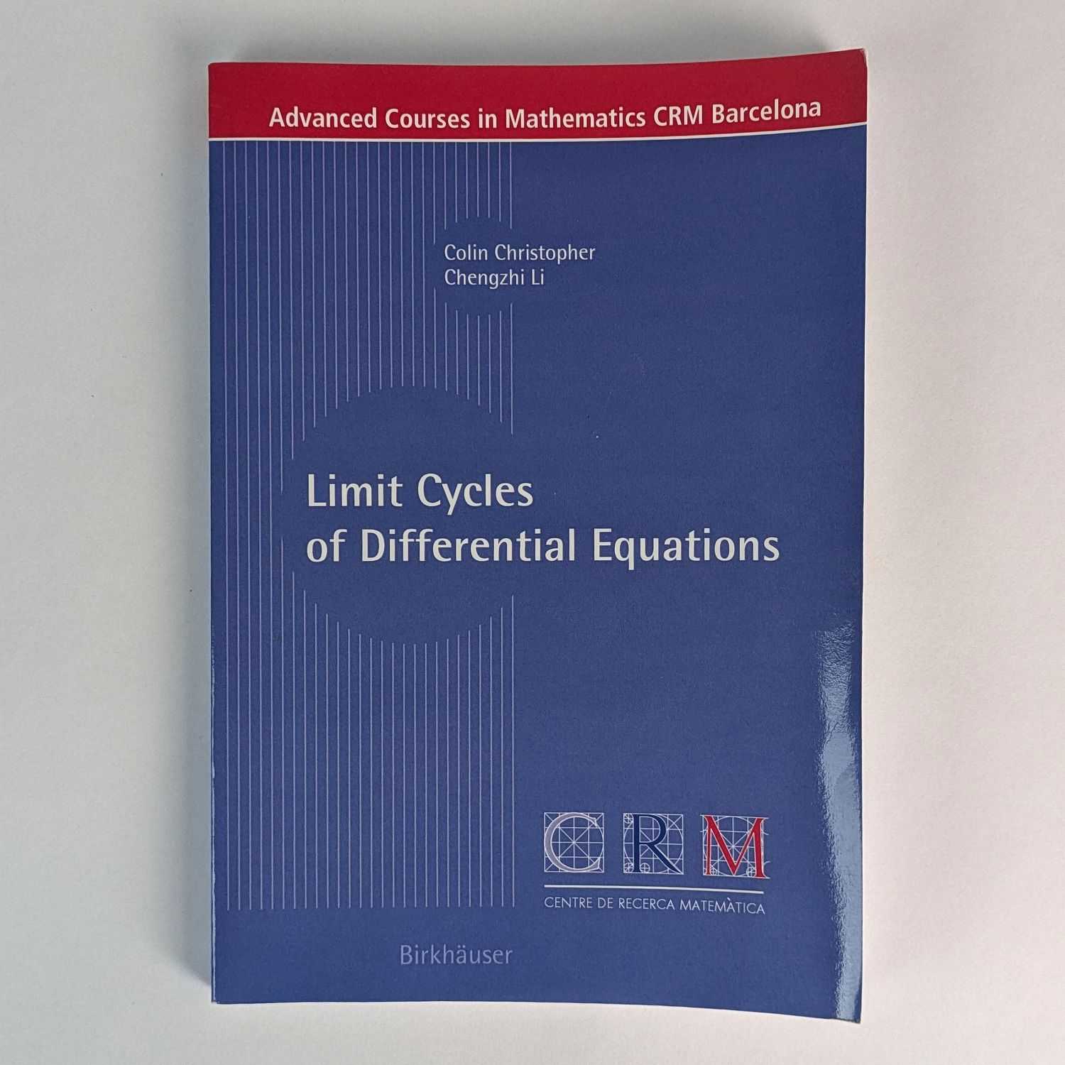 Colin Chrstopher; Chengzhi Li - Limit Cycle of Differential Equations