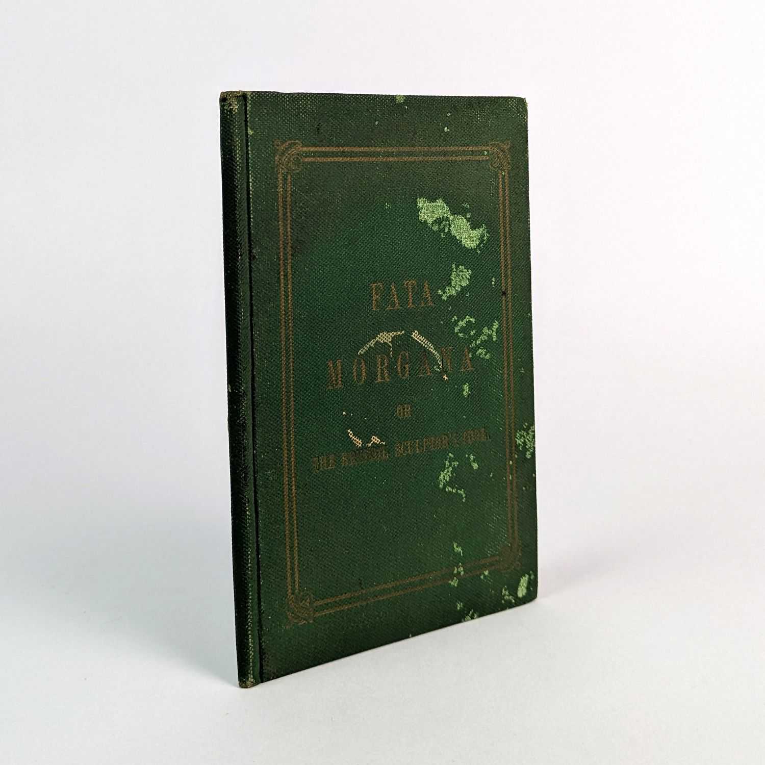 H. Jephson - Fata Morgana; or, The Bristol Sculptor's Idol, A Poem.