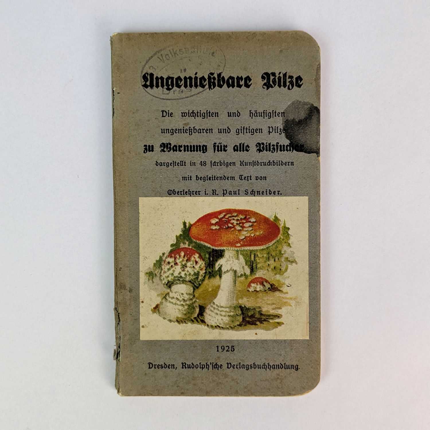 Paul Schneider - Ungeniessbare Pilze