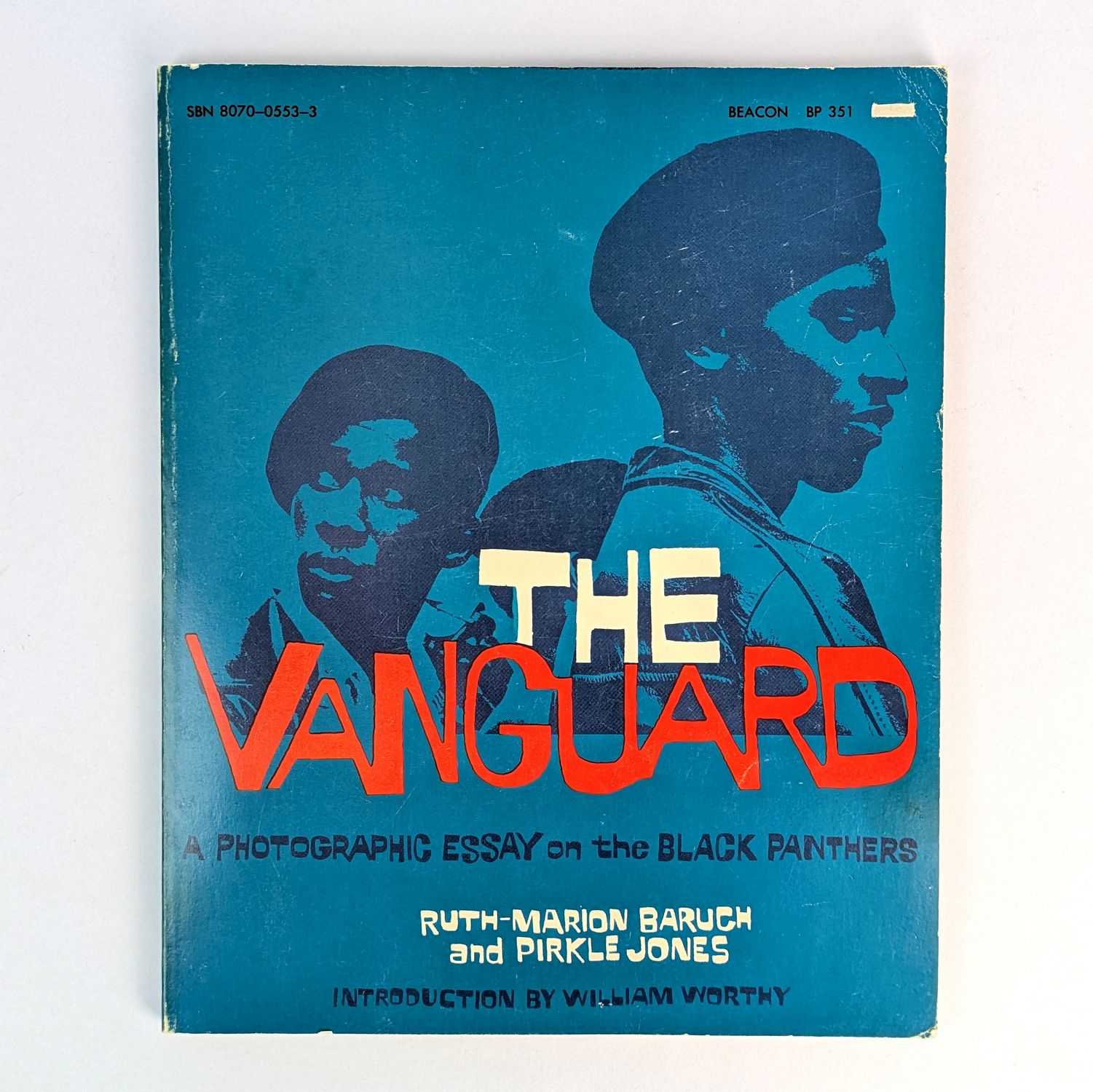 Ruth-Marion Baruch; Pirkle Jones - The Vanguard: A Photographic Essay on the Black Panthers