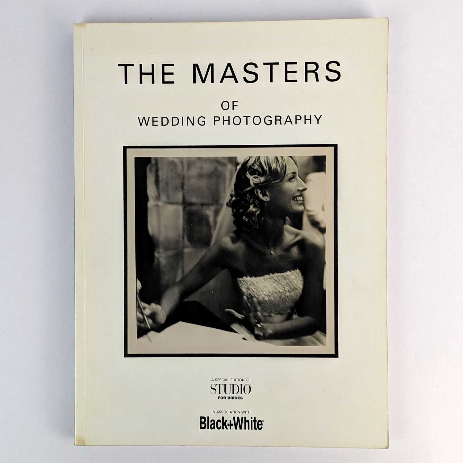 Marcello Grand - The Masters of Wedding Photography: A Special Edition of Studio for Brides in Association with Black + White