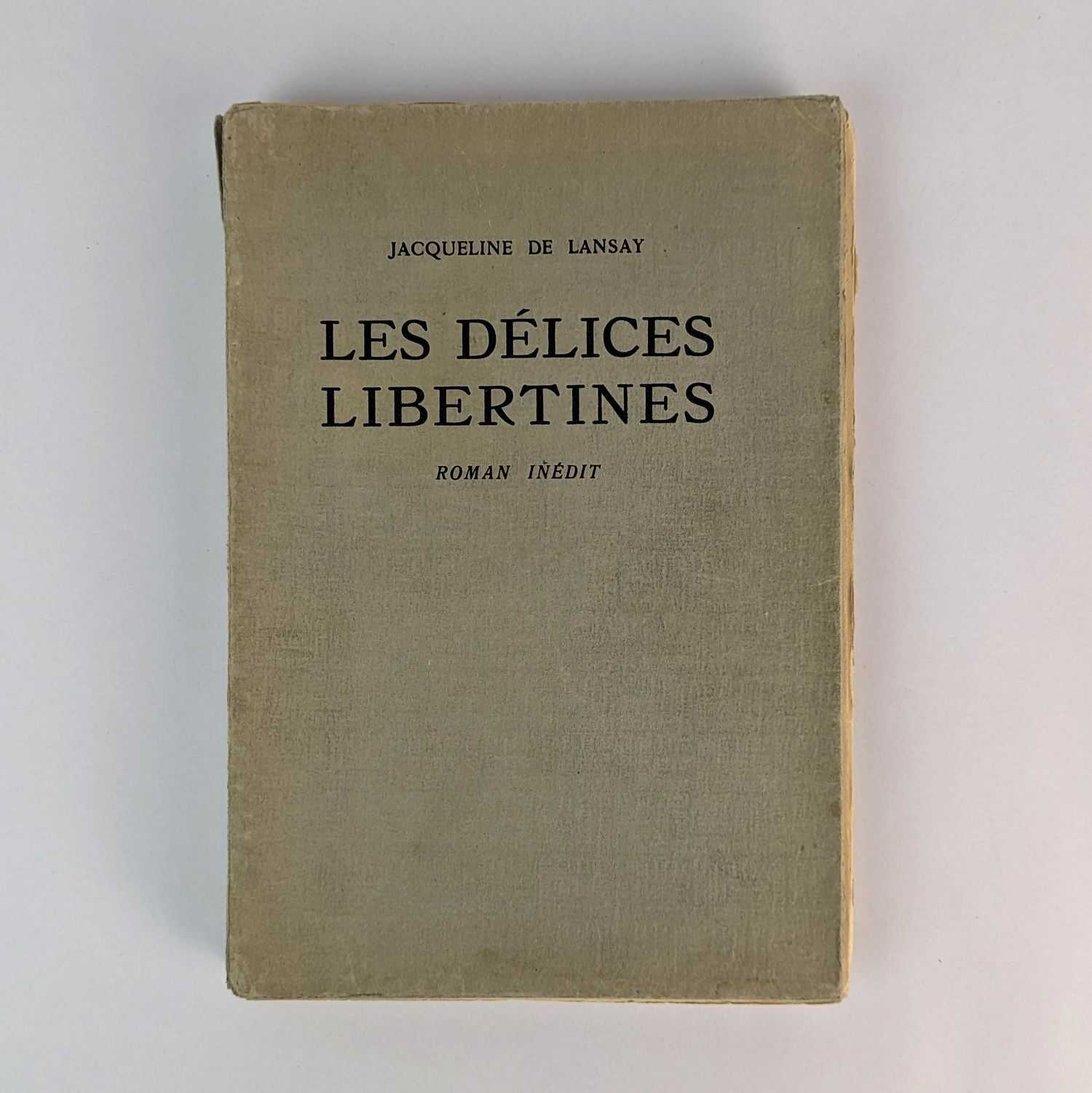 Jacqueline de Lansay [Johannes Gros] - Les Delices Libertines