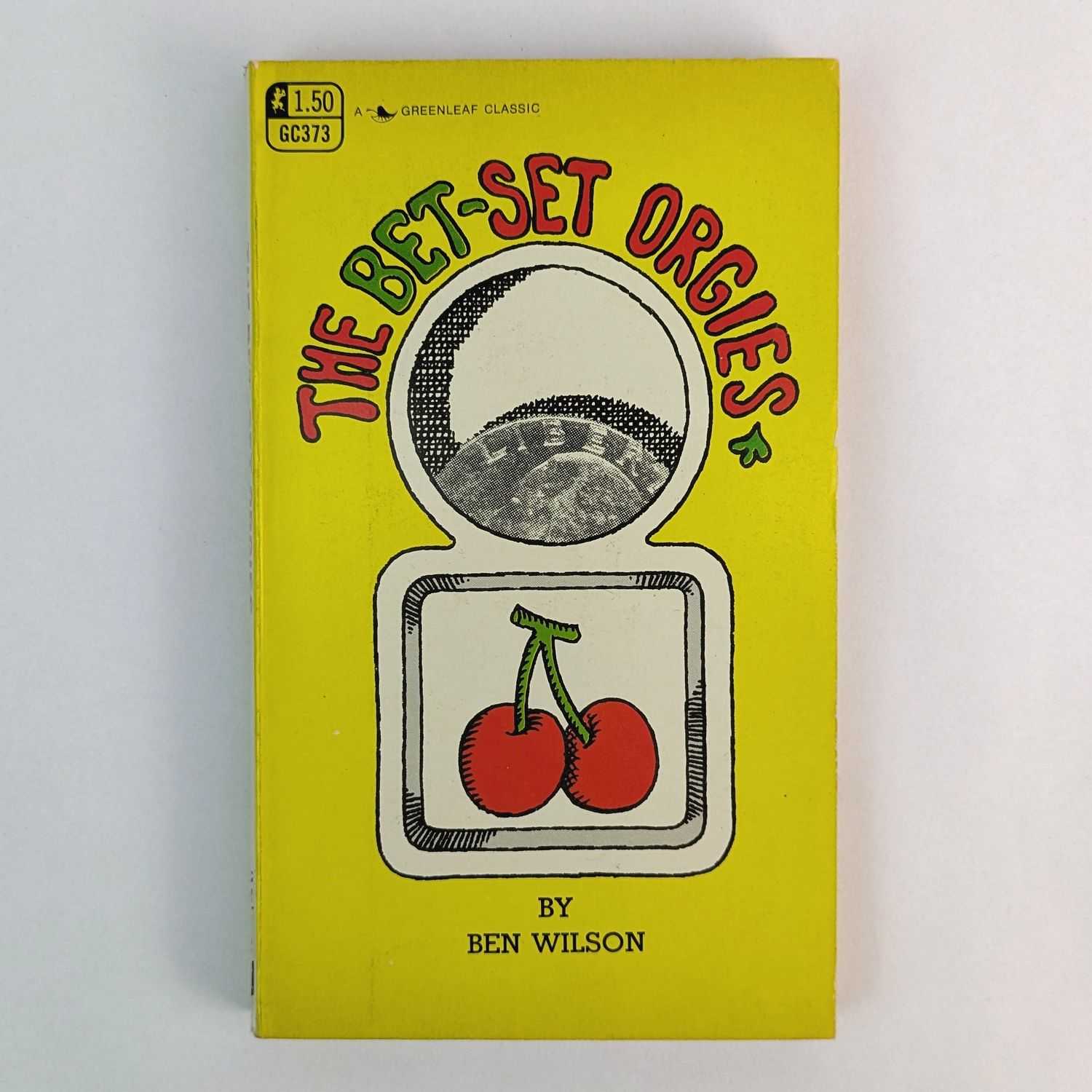 Ben Wilson - The Bet-Set Orgies