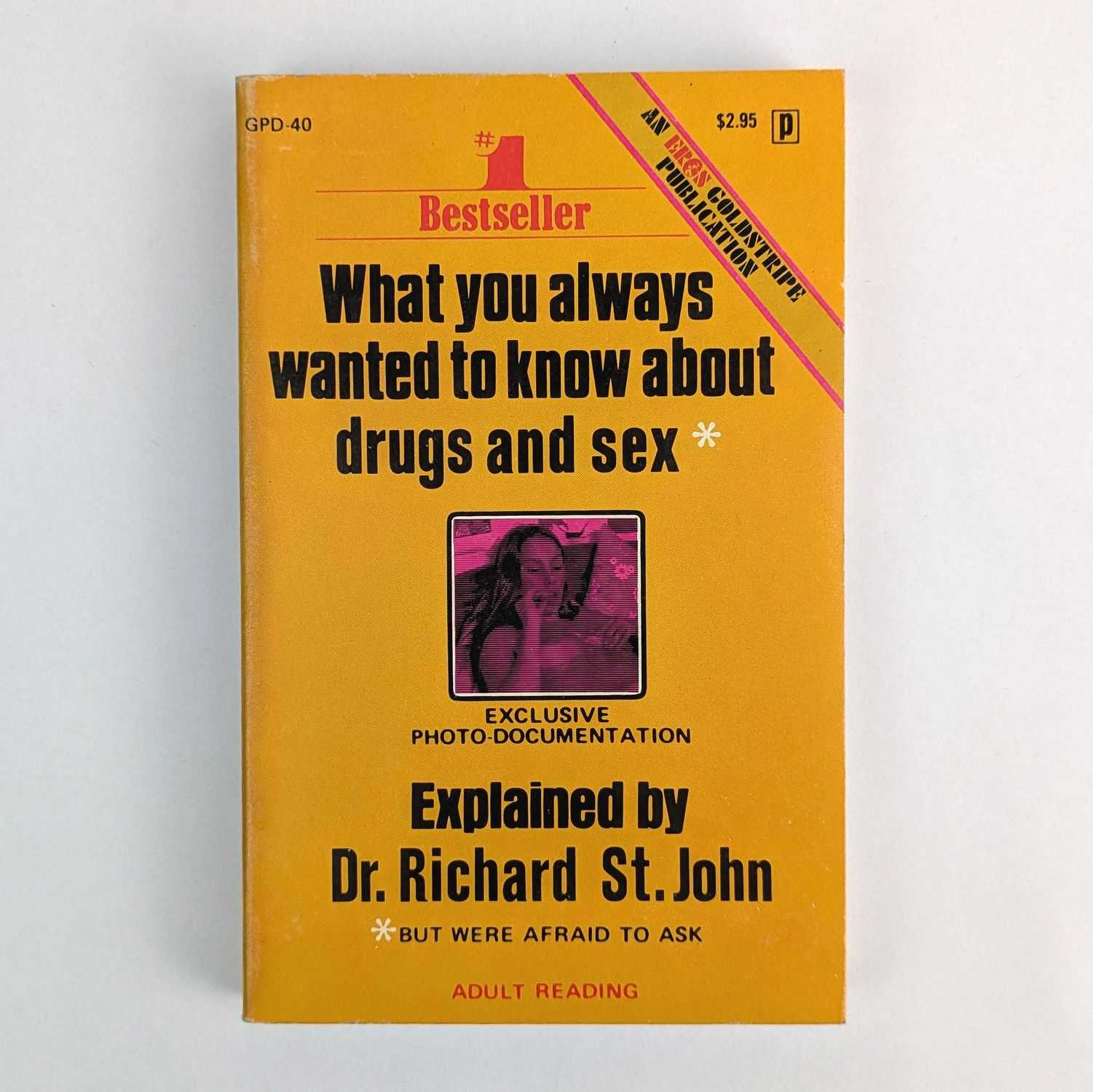 Richard St. John - What You Always Wanted to Know About Drugs and Sex