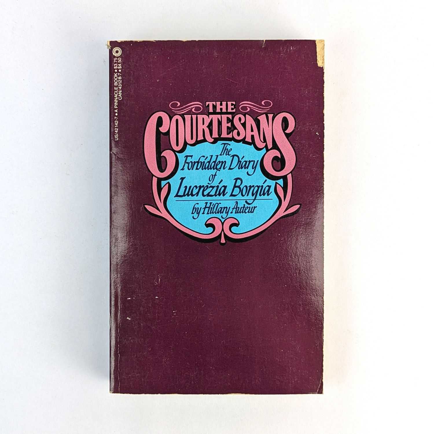 Hillary Aueteur - The Courtesans: The Forbidden Diary of Lucrezia Borgia